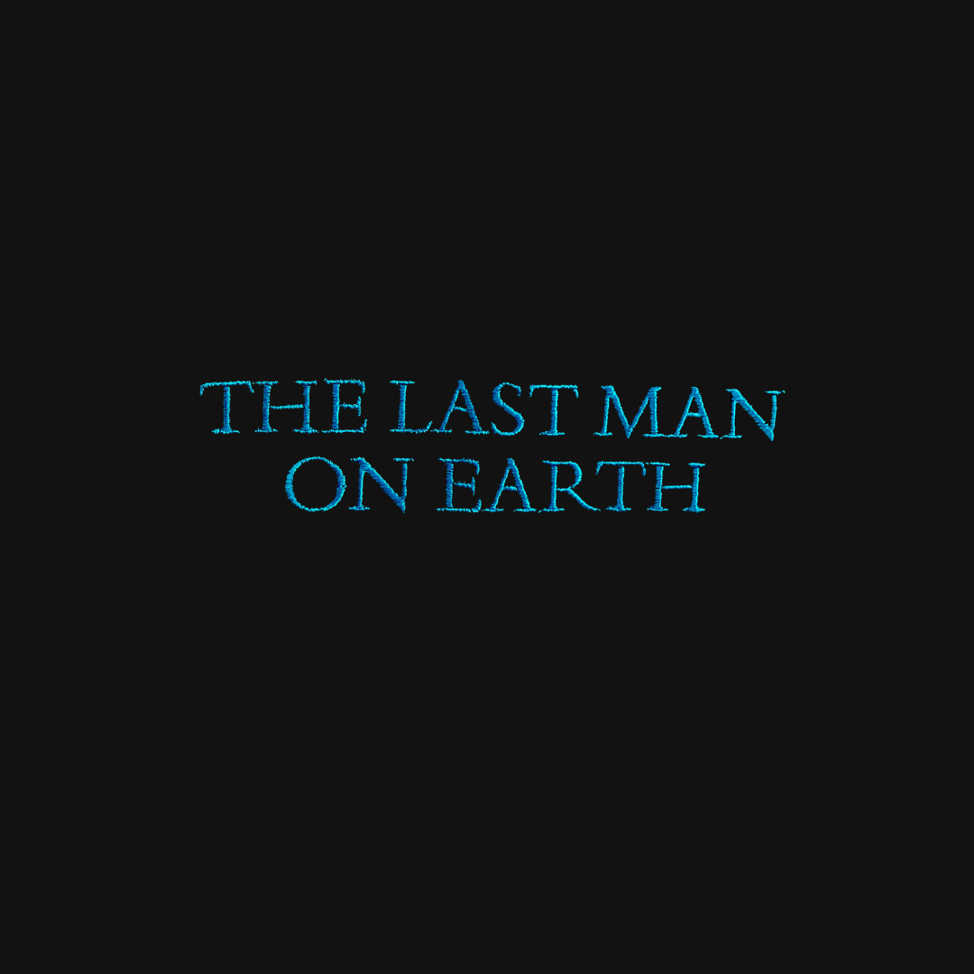 LAST MAN ON EARTH SWEATSHIRT